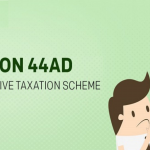 Presumptive Taxation Scheme under Section 44AD