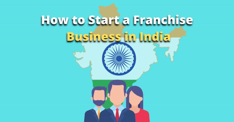 Start a Franchise Business in India