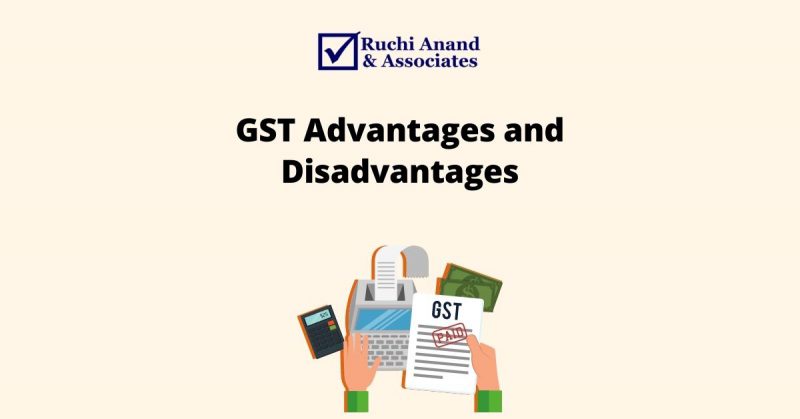 GST Advantages and Disadvantages