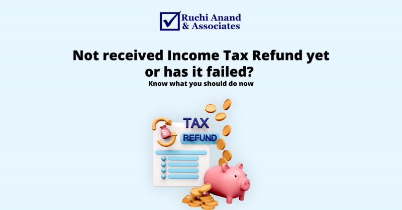 Not received Income Tax Refund yet or has it failed?