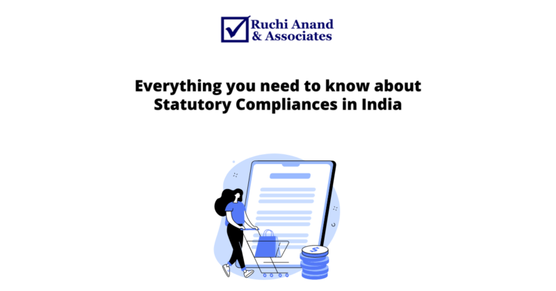 Everything you need to know about Statutory Compliances in India