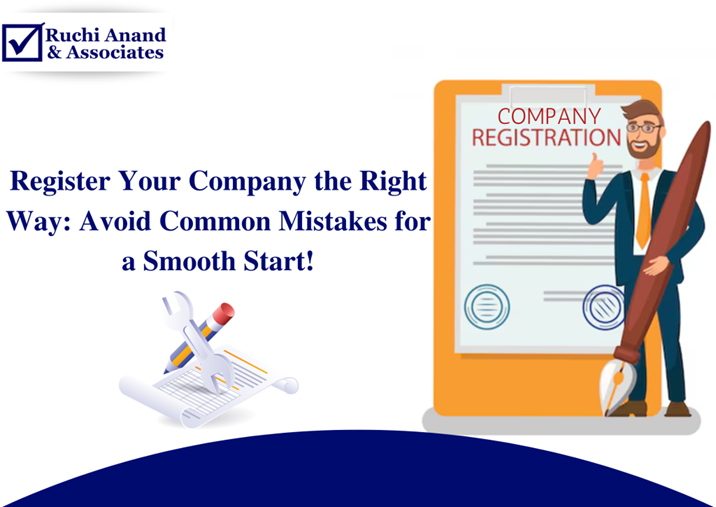 10 Common Mistakes During Company Registration and Methods to Avoid Them