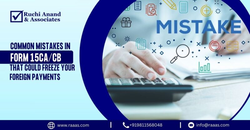 Common Mistakes in Form 15CACB That Could Freeze Your Foreign Payments A Comprehensive Guide