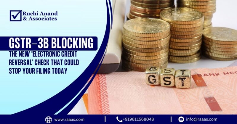 GSTR-3B Blocking The New Electronic Credit Reversal Check That Could Stop Your Filing Today
