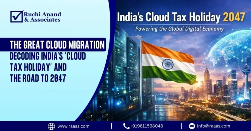 The Great Cloud Migration Decoding India’s “Cloud Tax Holiday” and the Road to 2047
