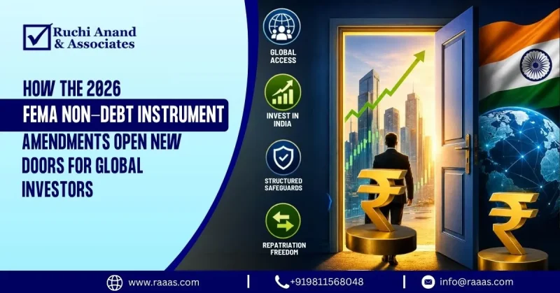 How the 2026 FEMA Non-Debt Instrument Amendments Open New Doors for Global Investors
